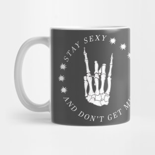 Stay Sexy and Don't get murdered - My Favorite Murder Mug